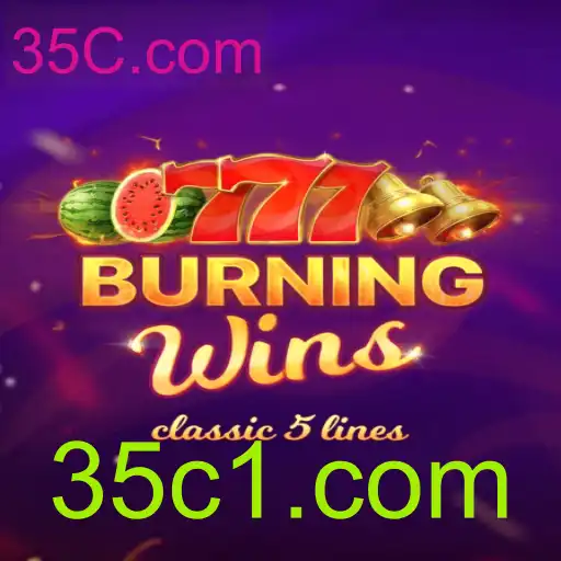 BurningWins: Descubra a Emoção do Jogo com 35C.com